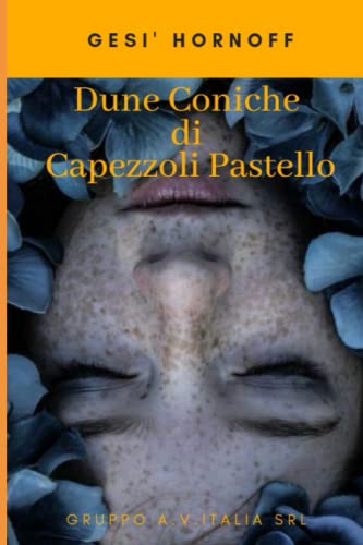 Dune Coniche di Capezzoli Pastello (Italian Edition)