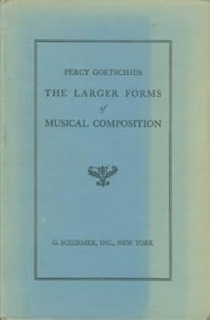 Hardcover The Larger Forms of Musical Composition Book
