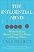 The Influential Mind: What the Brain Reveals About Our Power to Change Others