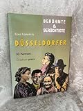  Berühmte & berüchtigte Düsseldorfer: 30 Portraits