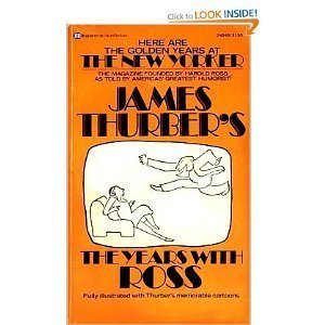 Mass Market Paperback The Years with Ross by Thurber, James (1975) Mass Market Paperback Book
