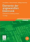  Elemente der angewandten Elektronik: Kompendium für Ausbildung und Beruf