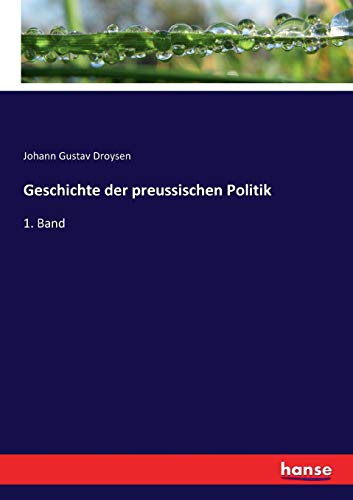 Geschichte der preussischen Politik: 1. Band (German Edition)