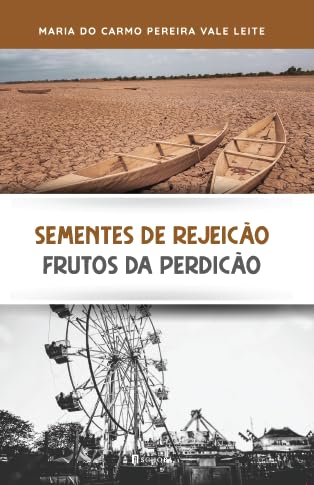 Sementes de Rejeição - Frutos de Perdição