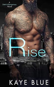 Rise - Book #2 of the Dark and Dangerous