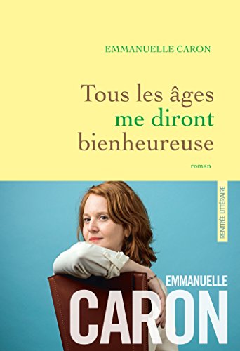 Tous les âges me diront bienheureuse : premier roman (Littérature Française) Livre eBook France
