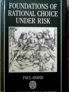 Foundations of Rational Choice Under Risk