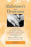 Alzheimers and Dementia: A Practical and Legal Guide for Nevada Caregivers