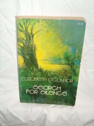 Search for Silence by Elizabeth O'Conners (1973... B01K3GZCX0 Book Cover