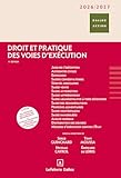  Droit et pratique des voies d\'exécution 2026/2027. 11e éd.