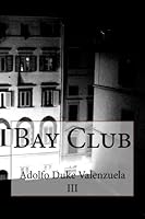 Bay Club (Volume 2) 146647193X Book Cover