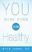 You Were Born to Be Healthy