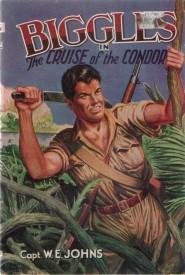 Biggles and the Cruise of the Condor