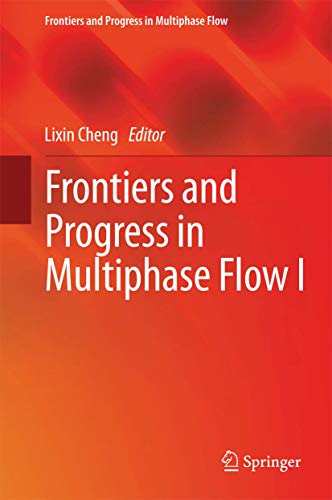 Frontiers and Progress in Multiphase Flow I view 2