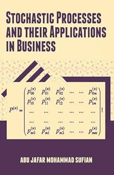 Hardcover Stochastic Processes and Their Applications in Business Book
