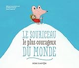souriceau dessin  (NE) LE SOURICEAU LE PLUS COURAGEUX DU MONDE (HISTOIRES DU PERE CASTOR)