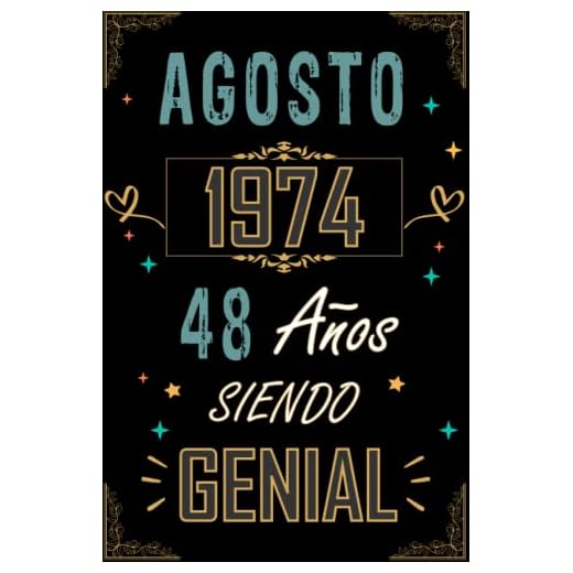 CUADERNO, AGOSTO 1974 48 AÑOS SIENDO GENIAL: Regalo de 48 cumpleaños para mujeres y hombres, ideas de 48 cumpleaños... un cumpleaños... divertido, ... regalo de 48 cumpleaños para él/ella.