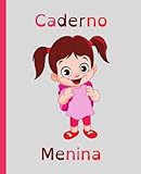 Caderno Menina: Caderno Pautado, Interior com linhas Cinzentas e Brancas,...