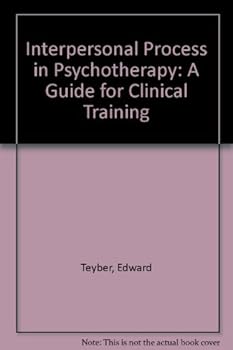 Paperback Interpersonal Process in Psychotherapy: A Guide for Clinical Training Book