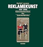  Reklamekunst um 1900. Künstlerlexikon für Sammelbilder