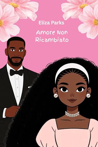 Amore Non Ricambiato (Italian Edition Collection (Stand Alone Books) Vol. 1)
