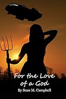 For The Love Of A God 1514613433 Book Cover