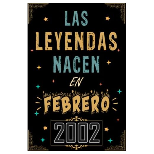 CUADERNO, LAS LEYENDAS NACEN EN FEBRERO 2002: Regalo de 21 cumpleaños para mujeres y hombres, ideas de 21 cumpleaños... un cumpleaños... divertido, ... regalo de 21 cumpleaños para él/ella.