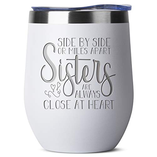 Sisters Are Always Close At Heart - 12 oz White Insulated Stainless Steel Tumbler w Lid for Women - Birthday Christmas Gift Present Ideas for Sister from Sister - Personalized Adult Presents Gifts
