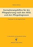  Formulierungshilfen für die Pflegeplanung nach den AEDL und den Pflegediagnosen