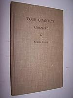 'Four quartets' rehearsed;: A commentary on T.S. Eliot's cycle of poems, B0007EIVLO Book Cover