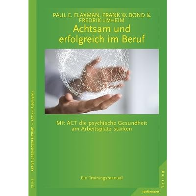 Achtsam und erfolgreich im Beruf