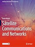 Satellite Communications and Networks (Textbooks in Telecommunication Engineering)
