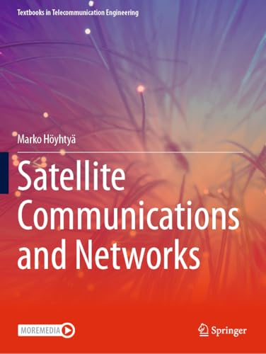Satellite Communications and Networks (Textbooks in Telecommunication Engineering)
