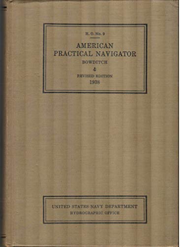American Practical Navigator Bowditch #9 1938 B00171M9WI Book Cover