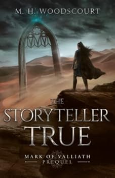 The Storyteller True (Mark of Valliath)