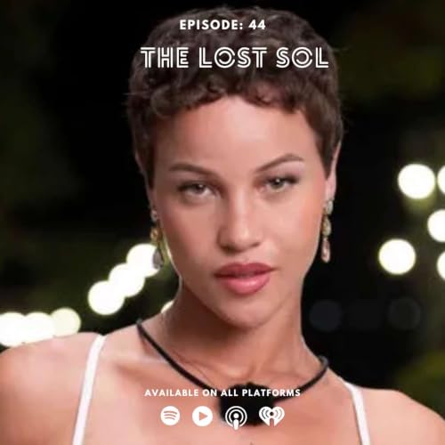 Episode 44: A Lost Sol