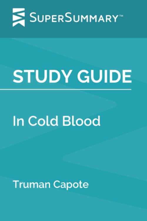 Study Guide: In Cold Blood by Truman Capote (SuperSummary)