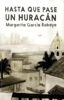 HASTA QUE PASE UN HURACÁN