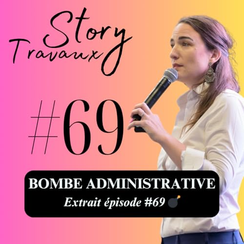 Et si votre chantier cachait une bombe administrative ? &Eacute;lise l'a d&eacute;couverte en appelant pour une box internet 💣 [Extrait &Eacute;pisode #69]
