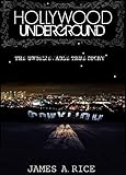 Hollywood Underground: The Unbelievable True Story (English Edition)