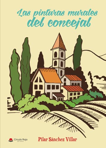 Las pinturas murales del concejal (NOVELA)