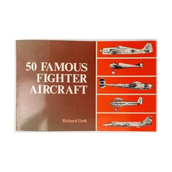 Paperback Fifty Famous Fighter Aircraft Book