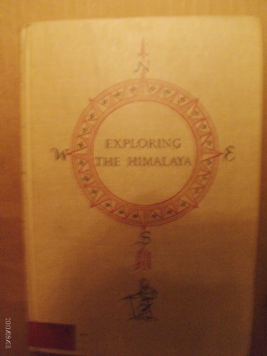 Exploring the Himalaya [Unknown] B003S98AF2 Book Cover