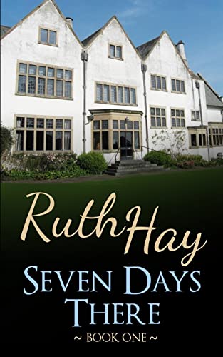 Seven Days There: a There, Back & Beyond novel