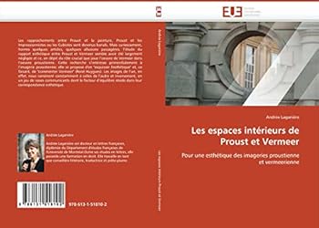 Paperback Les Espaces Intérieurs de Proust Et Vermeer [French] Book