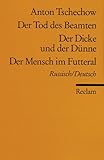 Der Tod des Beamten. Der Dicke und der Dünne. Der Mensch im Futteral [Zweisprachig] - Anton Tschechow