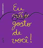Eu (não) Gosto de Você! 8561695374 Book Cover