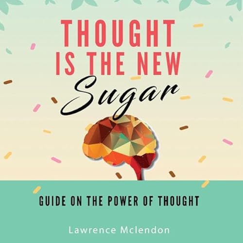 Couverture de Thought Is the New Sugar