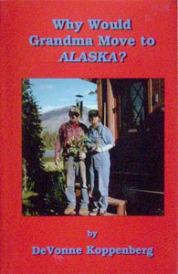 Paperback Why would Grandma move to Alaska? Book
