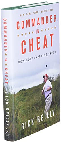 Commander in Cheat: How Golf Explains Trump